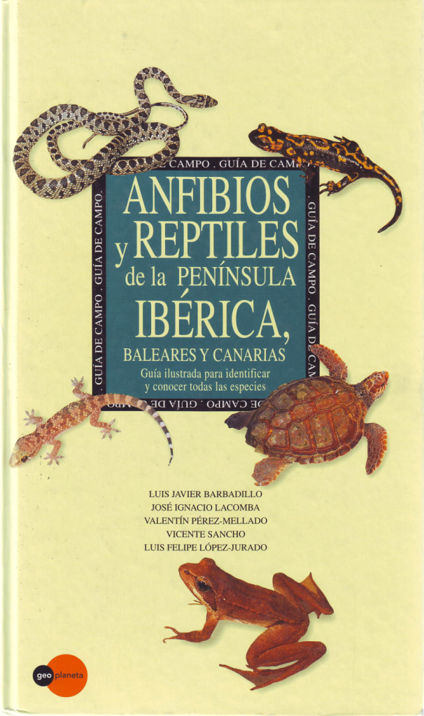 Guía de los anfibios y reptiles de la península iberica, canarias y baleares.